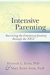 Intensive parenting : surviving the emotional journey through the NICU