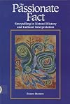 The Passionate Fact: Storytelling in Natural History and Cultural Interpretation (Environmental Communication)
