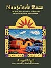 Una Linda Raza: Cultural and Artistic Traditions of the Hispanic Southwest