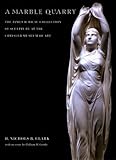 A Marble Quarry: The James H. Ricau Collection of American Sculpture at the Chrysler Museum of Art