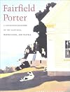 Fairfield Porter: Catalogue Raisonne of the Oil Paintings, Watercolor, and Pastels