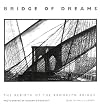 Bridge of Dreams: The Rebirth of the Brooklyn Bridge