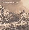 Rembrandt and His Time: Masterworks from The Albertina