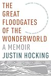 The Great Floodgates of the Wonderworld: A Memoir