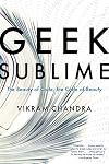Geek Sublime: The Beauty of Code, the Code of Beauty