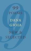 99 Poems: New and Selected