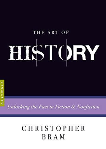 The Art of History (By: Christopher Bram) cover