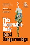 This Mournable Body A Novel