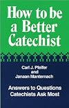 How to Be a Better Catechist