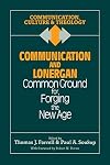 Communication and Lonergan: Common Ground for Forging the New Age (Issues in Third World Politics)