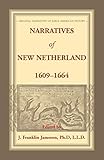 Narratives Of New Netherland 16091664