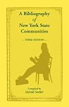 A Bibliography of New York State Communities, Third Edition