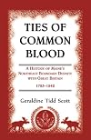 Ties of Common Blood: A History of Maine's Northeast Boundary Dispute with Great Britain, 1783-1842