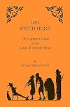 1692 witch hunt : the layman's guide to the Salem witchcraft trials