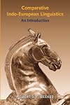 Comparative Indo-European Linguistics: An Introduction