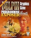 Delphi Graphics And Game Programming Exposed! With DirectX