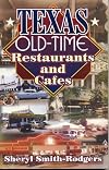 Texas Old-Time Restaurants & Cafes