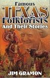 Famous Texas Folklorists and Their Stories