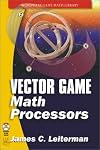 Vector Games Math Processors