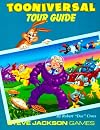 Tooniversal Tour Guide