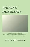 Calvin's doxology : worship in the 1559 Institutes with a view to contemporary worship renewal