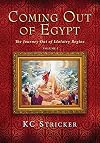 Coming Out of Egypt: The Journey Out of Idolatry Begins