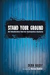 Stand Your Ground: An Introductory Text for Apologetics Students