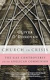 Church in Crisis: The Gay Controversy and the Anglican Communion