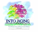 Into Aging Understanding Issues Affecting The Later Stages Of Life