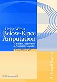 Living With A Belowknee Amputation A Unique Insight From A Prosthetistamputee