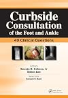 Curbside Consultation of the Foot and Ankle: 49 Clinical Questions