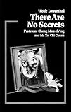 There Are No Secrets Professor Cheng Man Ching And His Tai Chi Chuan