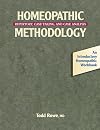Homeopathic Methodology: Repertory, Case Taking, and Case Analysis