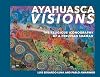 Ayahuasca Visions: The Religious Iconography of a Peruvian Shaman