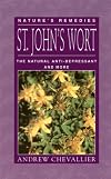 St. John's Wort: The Natural Anti-Depressant and More