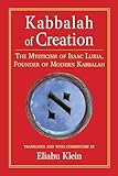 Kabbalah Of Creation The Mysticism Of Isaac Luria Founder Of Modern Kabbalah