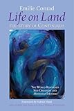 Life On Land The Story Of Continuum The Worldrenowned Selfdiscovery And Movement Method