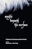 Angels Beneath the Surface: A Selection of Contemporary Slovene Fiction