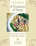 A Tradition Of Soup Flavors From Chinas Pearl River Delta
