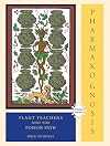 Pharmako Gnosis: Plant Teachers and the Poison Path