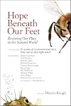Hope Beneath Our Feet: Restoring Our Place in the Natural World (Io Series)