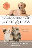 Homeopathic Care For Cats And Dogs Revised Edition Small Doses For Small Animals