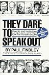 They Dare to Speak Out: People and Institutions Confront Israel's Lobby