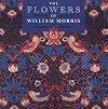 The Flowers of William Morris