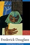 Frederick Douglass: Selected Speeches and Writings