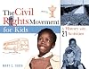 The Civil Rights Movement for Kids: A History with 21 Activities