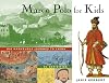 Marco Polo for Kids: His Marvelous Journey to China, 21 Activities