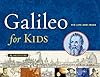 Galileo for Kids: His Life and Ideas, 25 Activities