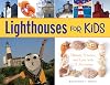 Lighthouses for Kids: History, Science, and Lore with 21 Activities