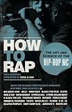 How To Rap The Art And Science Of The Hiphop Mc